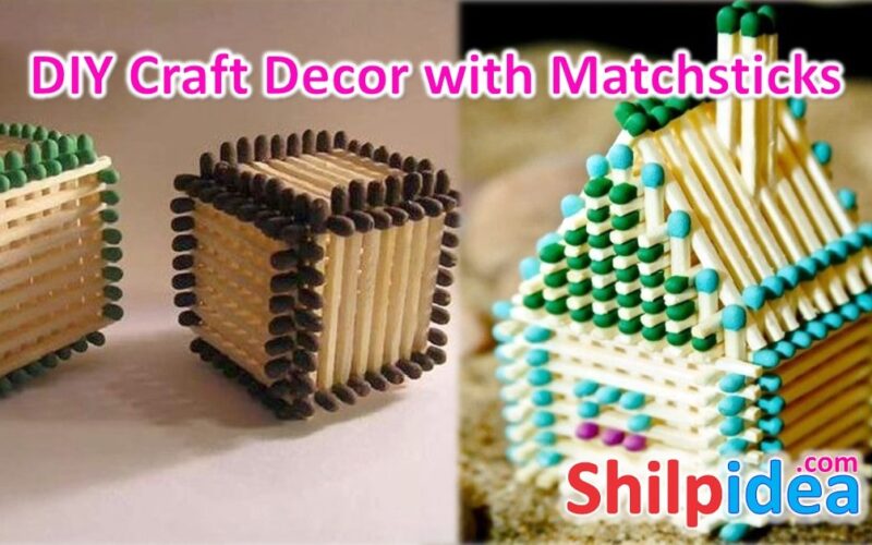 diy-craft-matchsticks-ideas-shilpidea